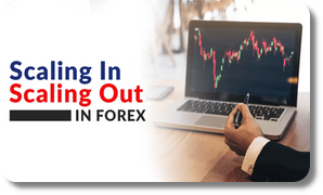 Scaling in e scaling out no Forex: como pode ajudar o seu trading?